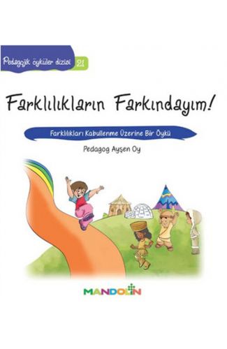 Pedagojik Öyküler 21 - Farklılıkların Farkındayım!