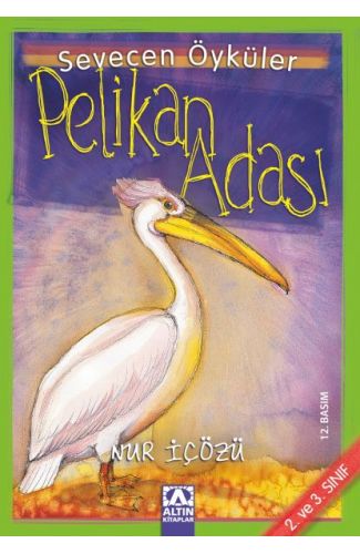 Pelikan Adası - Sevecen Öyküler