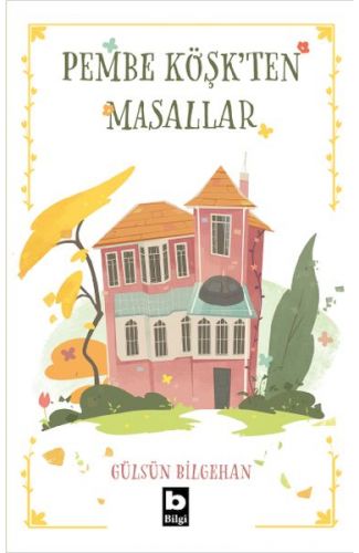 Pembe Köşkten Masallar