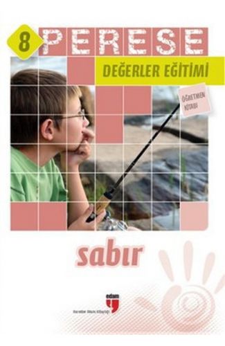 Perese Değerler Eğitimi Öğretmen Kitabı 8 - Sabır