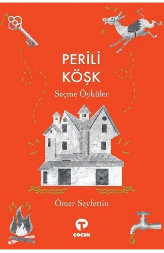 Perili Köşk - Seçme Öyküler