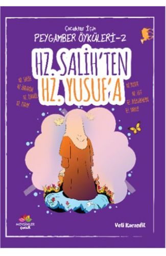 Peygamber Öyküleri - 2 Hz. Salih'ten Hz. Yusuf'a