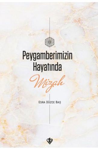 Peygamberimizin Hayatında Mizah