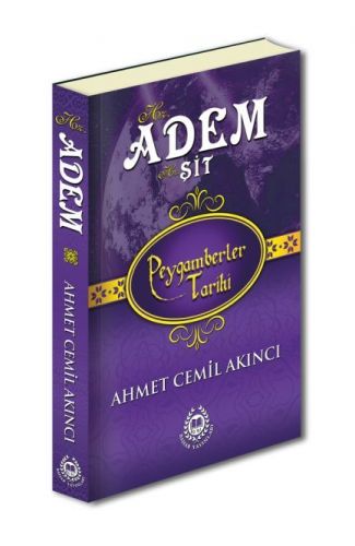 Peygamberler Tarihi - Hz. Adem ve Hz. Şit (Ciltli)