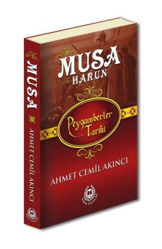 Peygamberler Tarihi - Hz. Musa ve Hz. Harun (Ciltli)