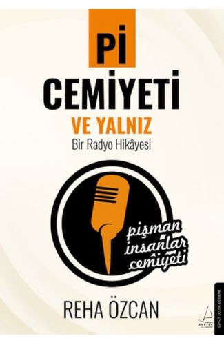 Pi Cemiyeti ve Yalnız Bir Radyo Hikayesi