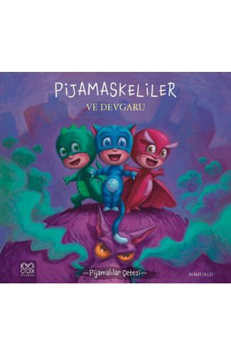 Pijamalılar Çetesi - Pijamaskeliler ve Devgaru