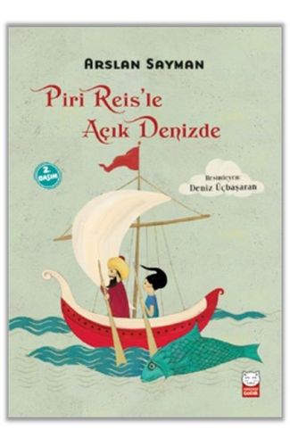 Piri Reis’le Açık Denizde