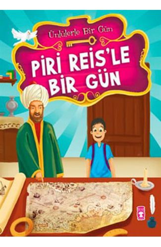 Piri Reis’le Bir Gün
