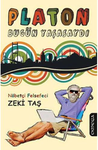 Platon Bugün Yaşasaydı