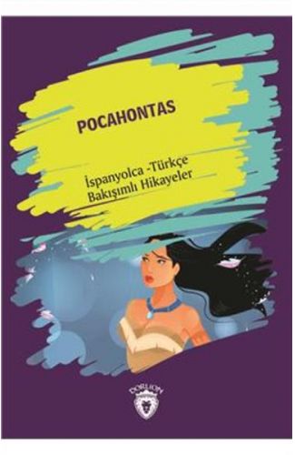 Pocahontas İspanyolca Türkçe Bakışımlı Hikayeler