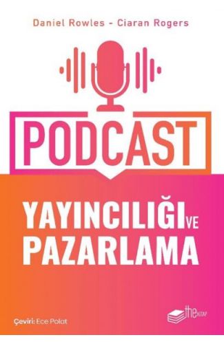 Podcast Yayıncılığı ve Pazarlama