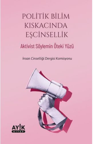 Politik Bilim Kıskacında Eşcinsellik