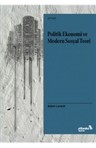 Politik Ekonomi ve Modern Sosyal Teori