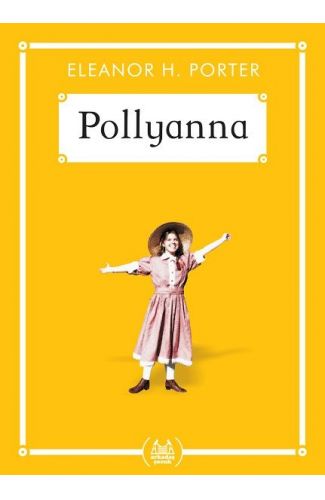 Pollyanna - Gökkuşağı Cep Kitap