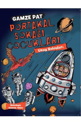 Portakal Sokağı Çocukları - Uzay Yolcuları