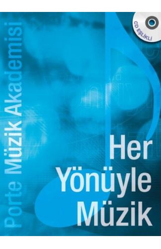 Porte Müzik Akademisi - Her Yönüyle Müzik (CDli)