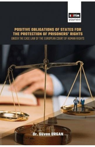 Positive Obligations of States for the Protection of Prisoners’ Rights