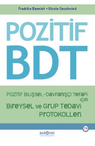 Pozitif Bilişsel-Davranışçı Terapi İçin Bireysel ve Grup Tedavi Protokolleri