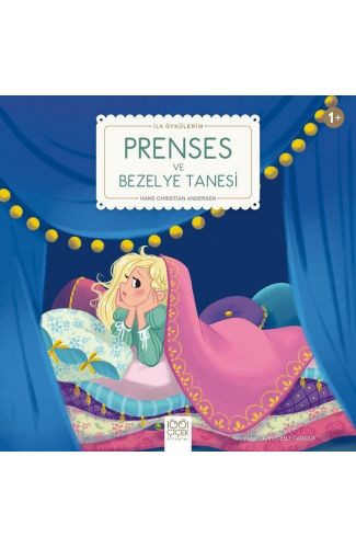 Prenses ve Bezelye Tanesi - İlk Öykülerim