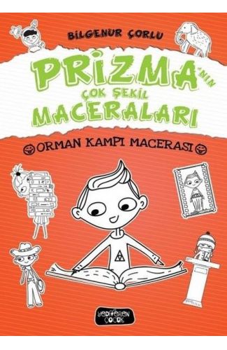 Prizma'nın Çok Şekil Maceraları - Orman Kampı Macerası (Ciltli)
