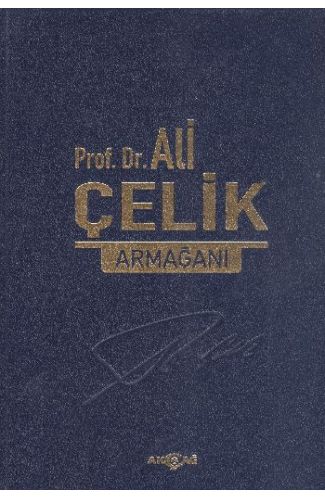 Prof. Dr. Ali Çelik Armağanı