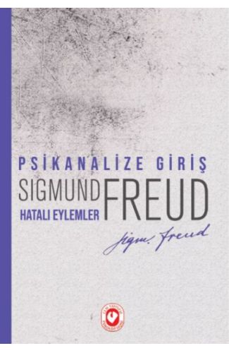 Psikanalize Giriş - Hatalı Eylemler