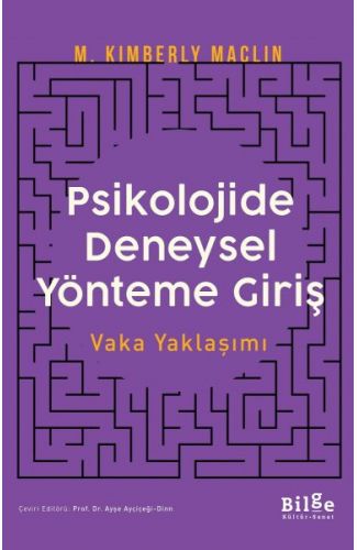 Psikolojide Deneysel Yönteme Giriş Vaka Yaklaşımı