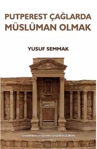 Putperest Çağlarda Müslüman Olmak