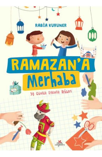 Ramazan’a Merhaba- 30 Günlük Etkinlik Rehberi