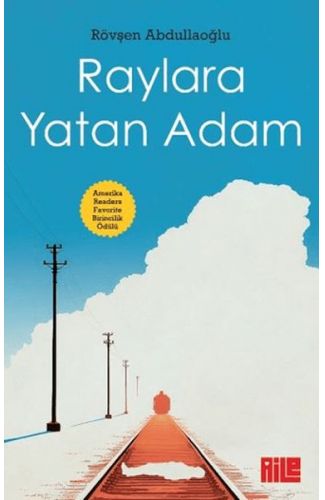 Raylara Yatan Adam