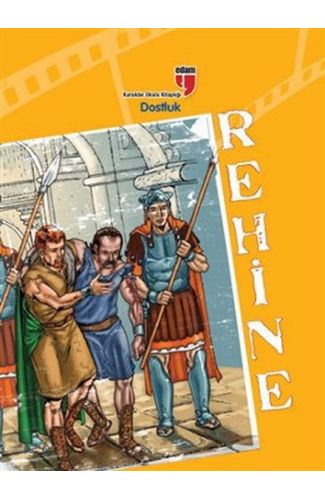Rehine / Dostluk