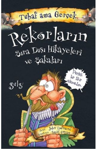 Rekorların Sıra Dışı Hikayeleri ve Şakaları - Tuhaf Ama Gerçek