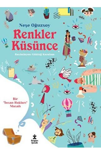Renkler Küsünce - Bir İnsan Hakları Masalı