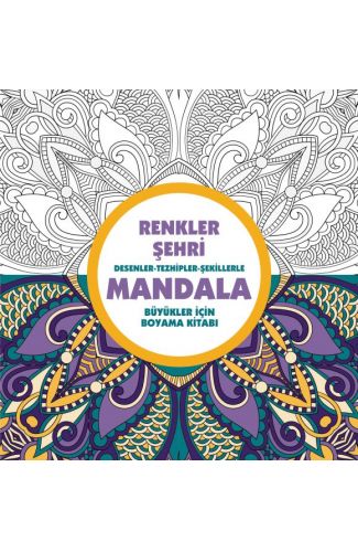 Renkler Şehri - Mandala (Büyükler İçin Boyama)
