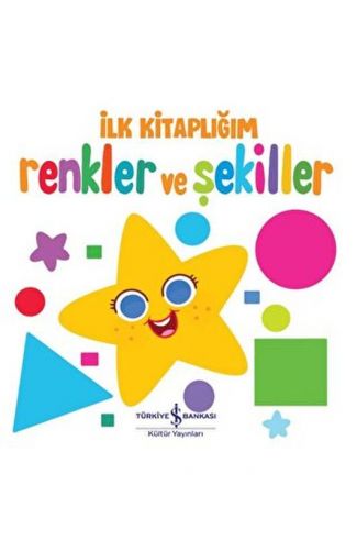 Renkler Ve Şekiller - İlk Kitaplığım