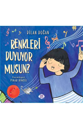 Renkleri Duyuyor Musun ?
