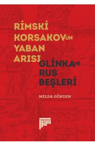 Rimski Korsakov'un Yaban Arısı - Glinka ve Rus Beşleri