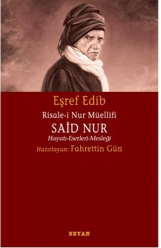 Risale-i Nur Müellifi Said Nur  Hayatı-Eserleri-Mesleği