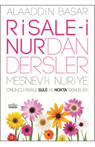 Risale-i Nurdan Dersler Şule ve Nokta Risaleleri