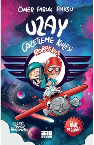 Robotikuş – Uzay Gözetleme Kulesi