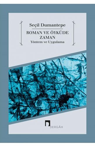 Roman ve Öyküde Zaman Yöntem ve Uygulama