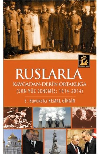 Ruslarla Kavgadan Derin Ortaklığa