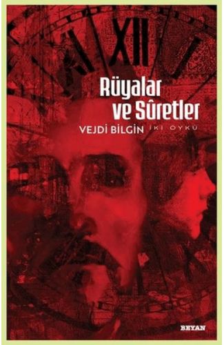 Rüyalar ve Suretler - İki Öykü
