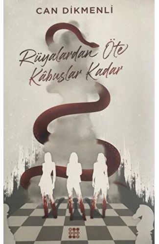 Rüyalardan Öte Kabuslar Kadar