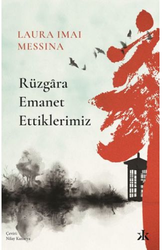 Rüzgâra Emanet Ettiklerimiz