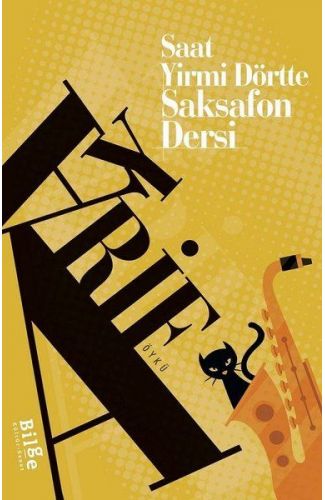 Saat Yirmi Dörtte Saksafon Dersi