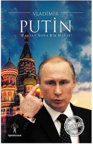 Saatlik Tarih - Vladimir Putin (Baştan Sona Bir Hayat)
