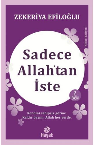 Sadece Allah’tan İste