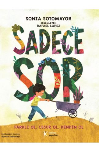 Sadece Sor